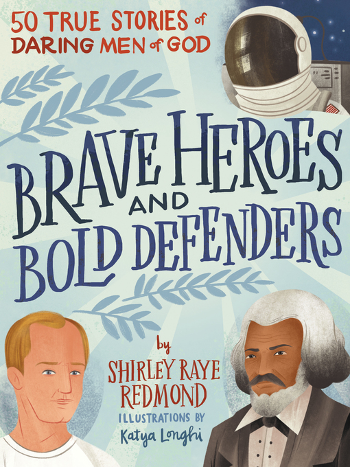 Title details for Brave Heroes and Bold Defenders by Shirley Raye Redmond - Available